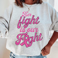 Her Fight Is Our Fight Sweatshirt - WonderingCloth