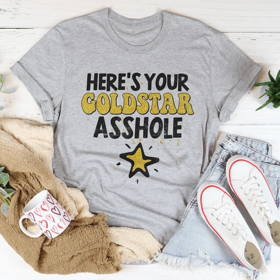 Here's Your Gold Star Tee - WonderingCloth
