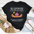 Hey Cuntmuffin Why Don't You Climb Tee - WonderingCloth