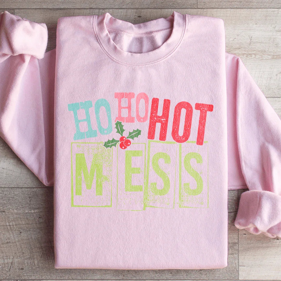 Ho Ho Hot Mess Sweatshirt - WonderingCloth