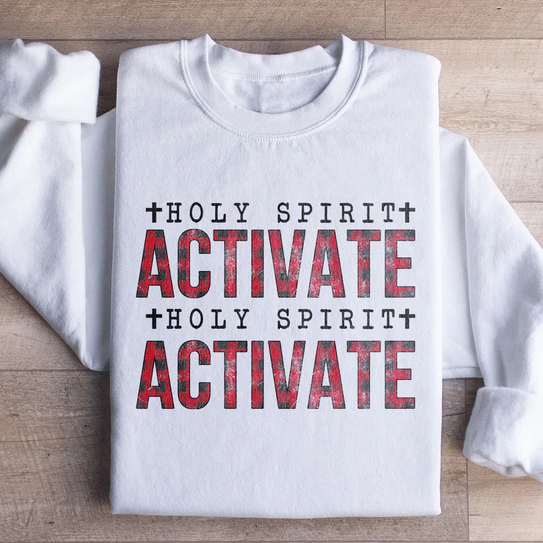 Holy Spirit Activate Sweatshirt - WonderingCloth