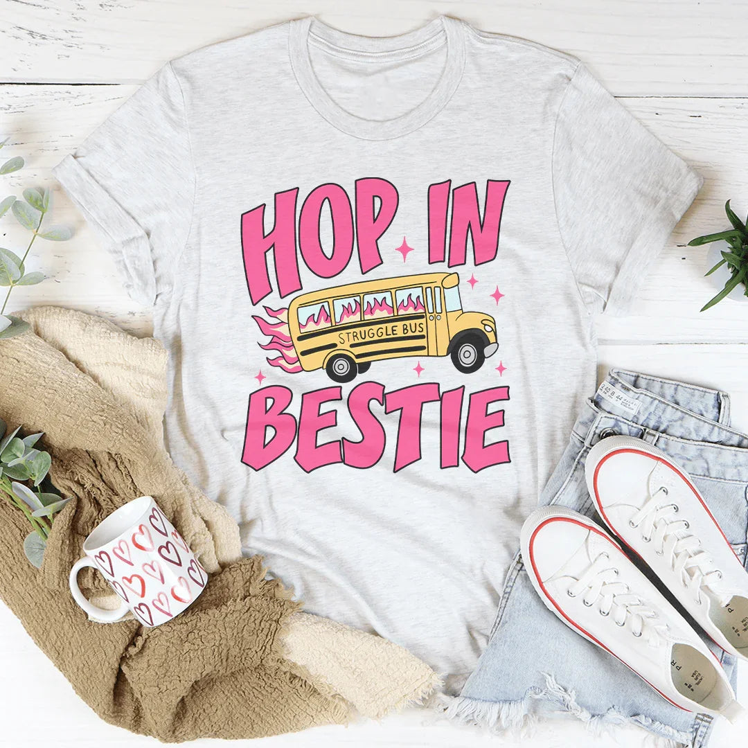 Hop In Bestie Tee - WonderingCloth