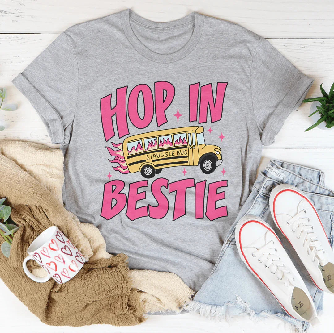 Hop In Bestie Tee - WonderingCloth
