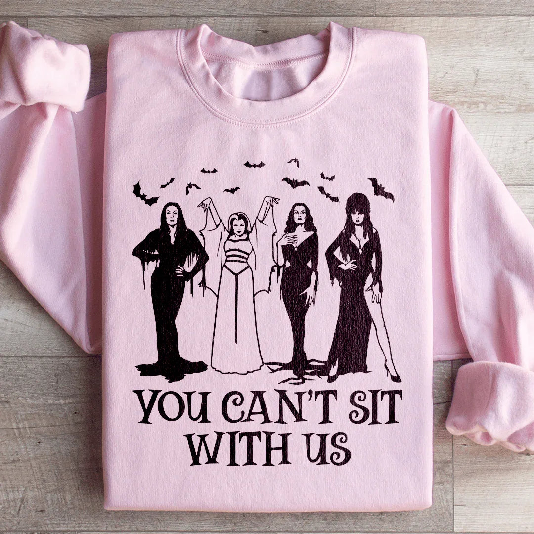Horror Divas You Can't Sit With Us Sweatshirt - WonderingCloth