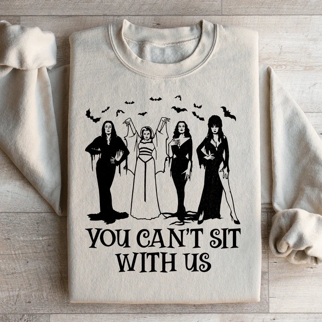 Horror Divas You Can't Sit With Us Sweatshirt - WonderingCloth