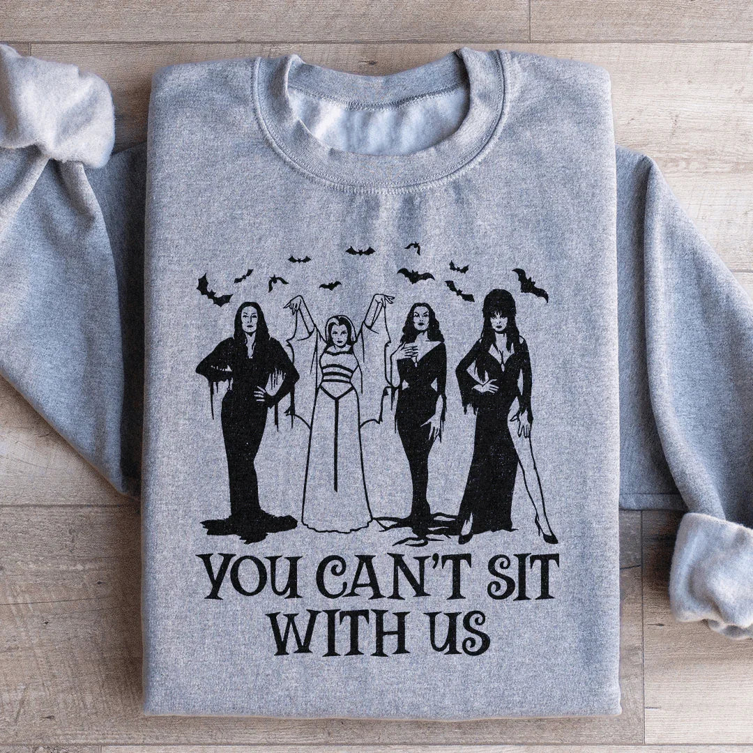 Horror Divas You Can't Sit With Us Sweatshirt - WonderingCloth