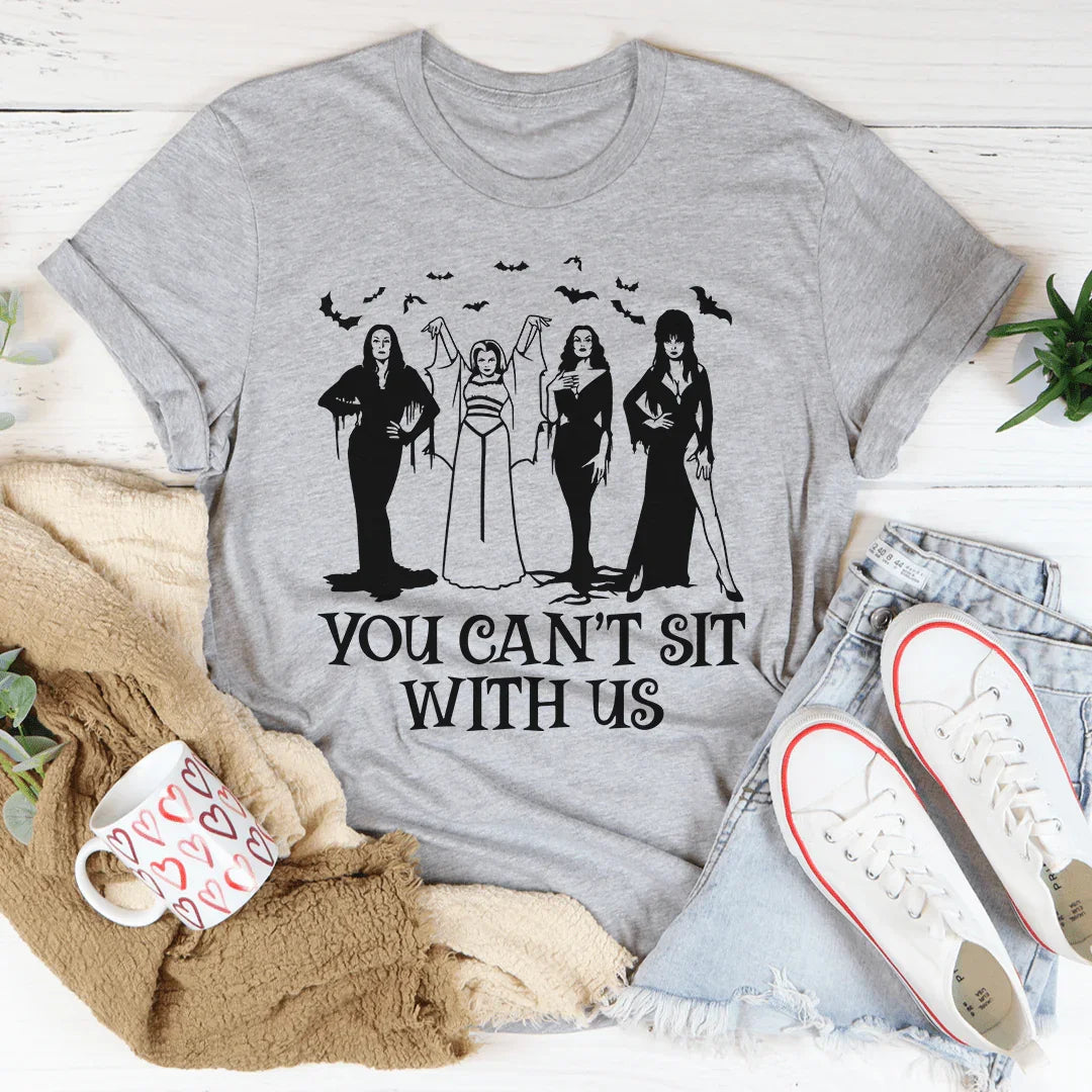 Horror Divas You Can't Sit With Us Tee - WonderingCloth