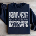 Horror Movies Corn Mazes Haunted House Pumpkin Patches Halloween Sweatshirt - WonderingCloth