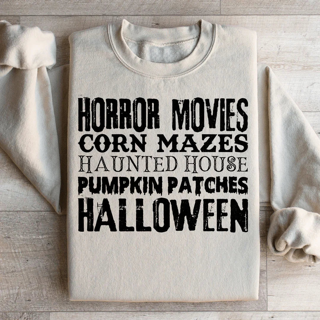 Horror Movies Corn Mazes Haunted House Pumpkin Patches Halloween Sweatshirt - WonderingCloth