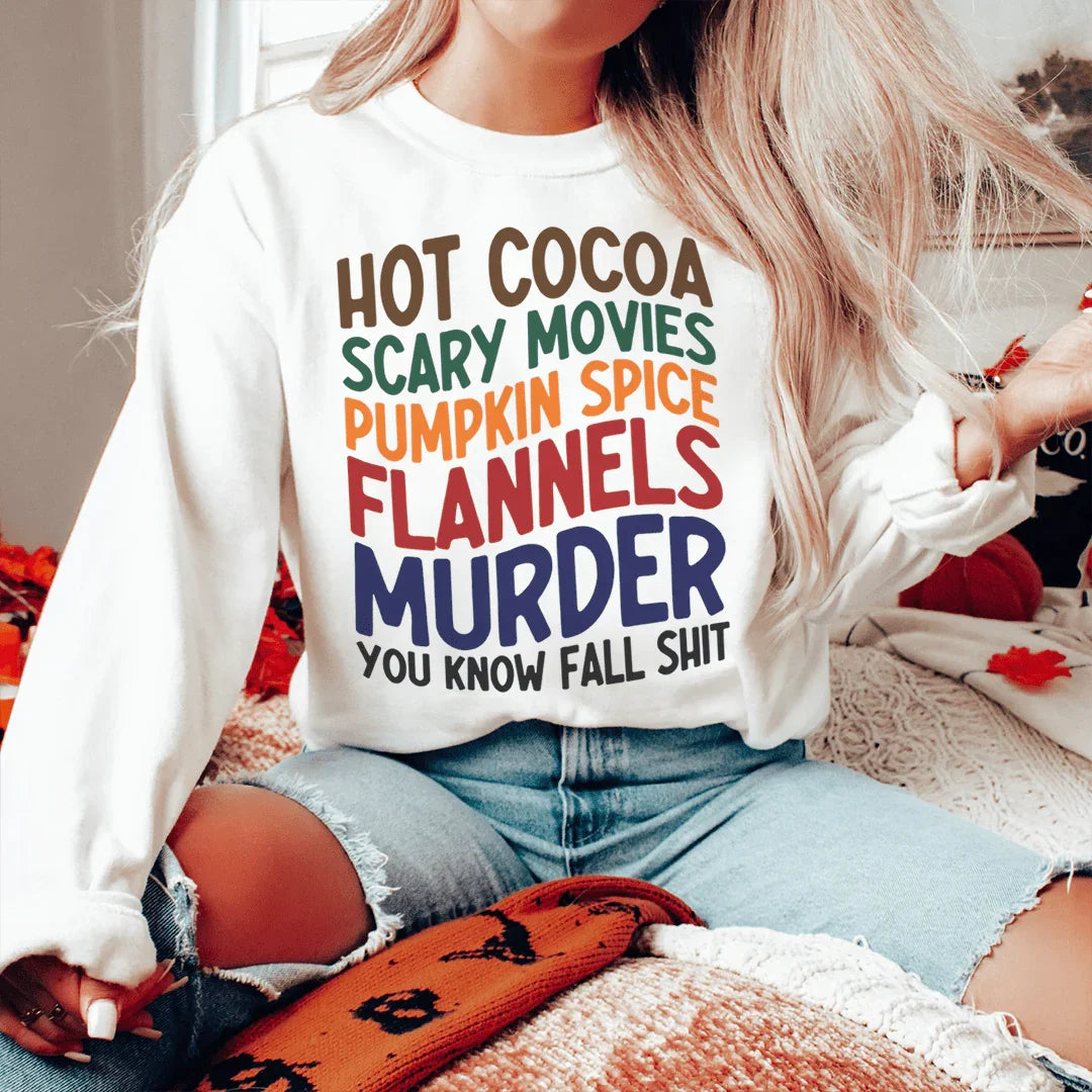 Hot Cocoa Scary Movies Pumpkin Spice Flannels Sweatshirt - WonderingCloth