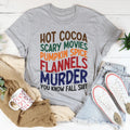 Hot Cocoa Scary Movies Pumpkin Spice Flannels Tee - WonderingCloth