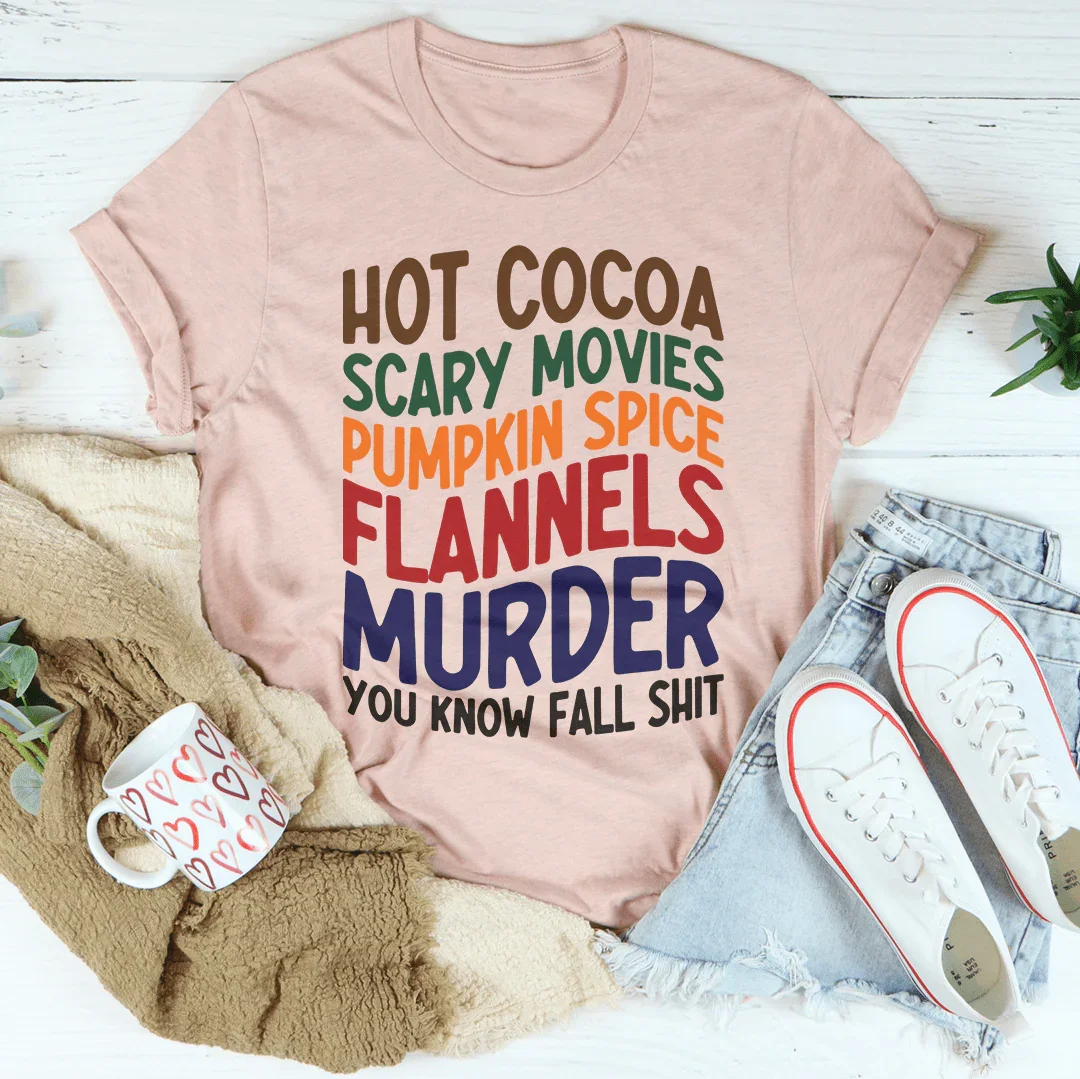 Hot Cocoa Scary Movies Pumpkin Spice Flannels Tee - WonderingCloth