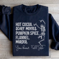 Hot Cocoa Scary Movies Pumpkin Spice Murder Sweatshirt - WonderingCloth