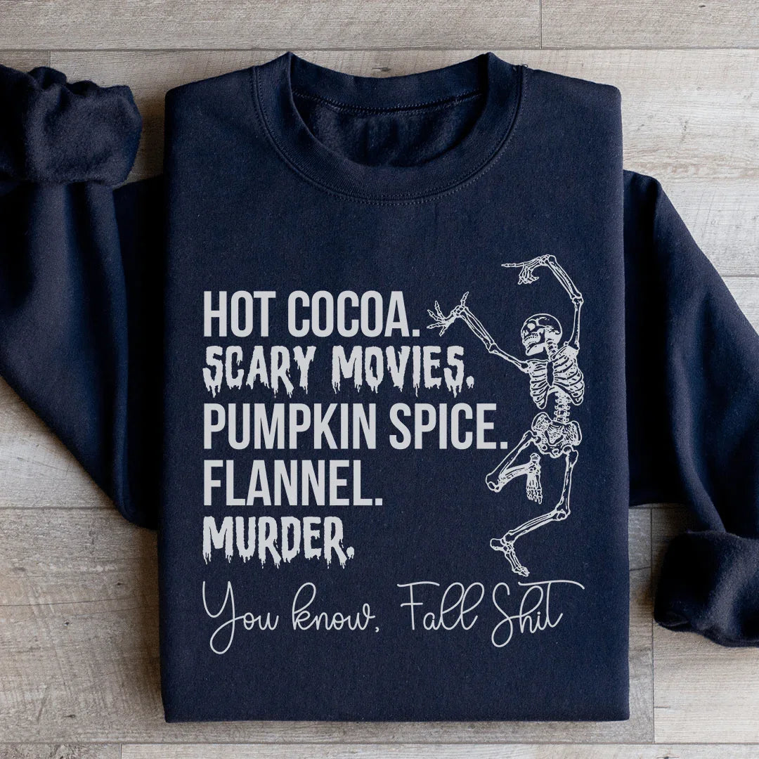 Hot Cocoa Scary Movies Pumpkin Spice Murder Sweatshirt - WonderingCloth