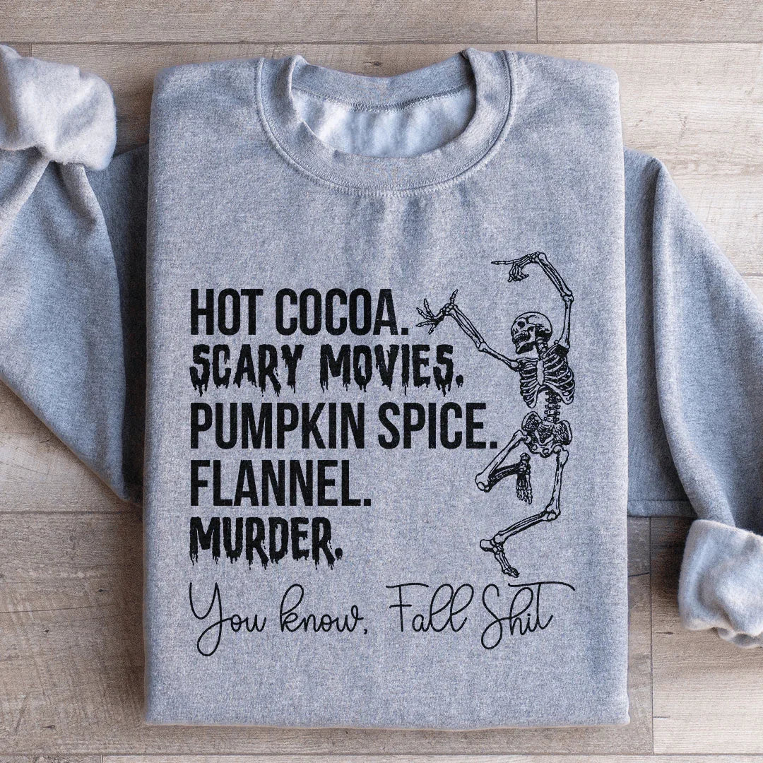 Hot Cocoa Scary Movies Pumpkin Spice Murder Sweatshirt - WonderingCloth