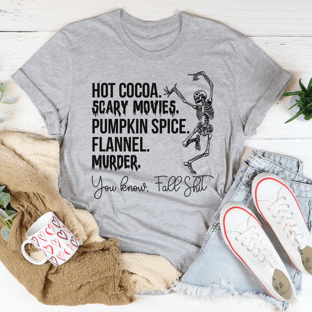 Hot Cocoa Scary Movies Pumpkin Spice Murder Tee - WonderingCloth