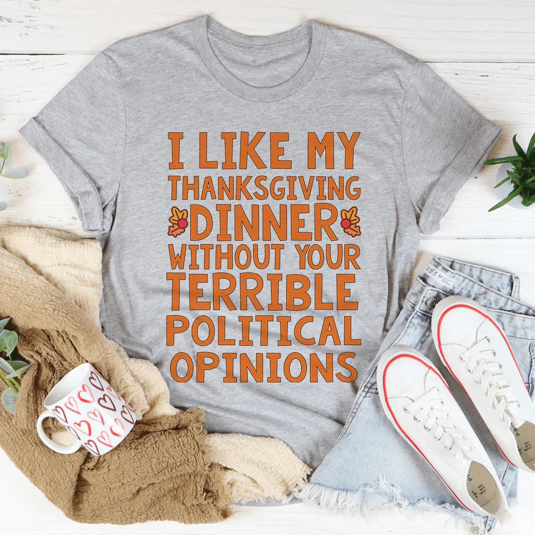 How I Like My Thanksgiving Dinner Tee - WonderingCloth