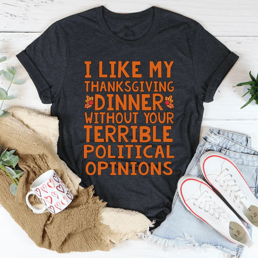 How I Like My Thanksgiving Dinner Tee - WonderingCloth