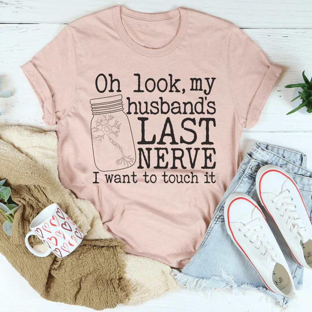 Husband's Last Nerve Tee - WonderingCloth