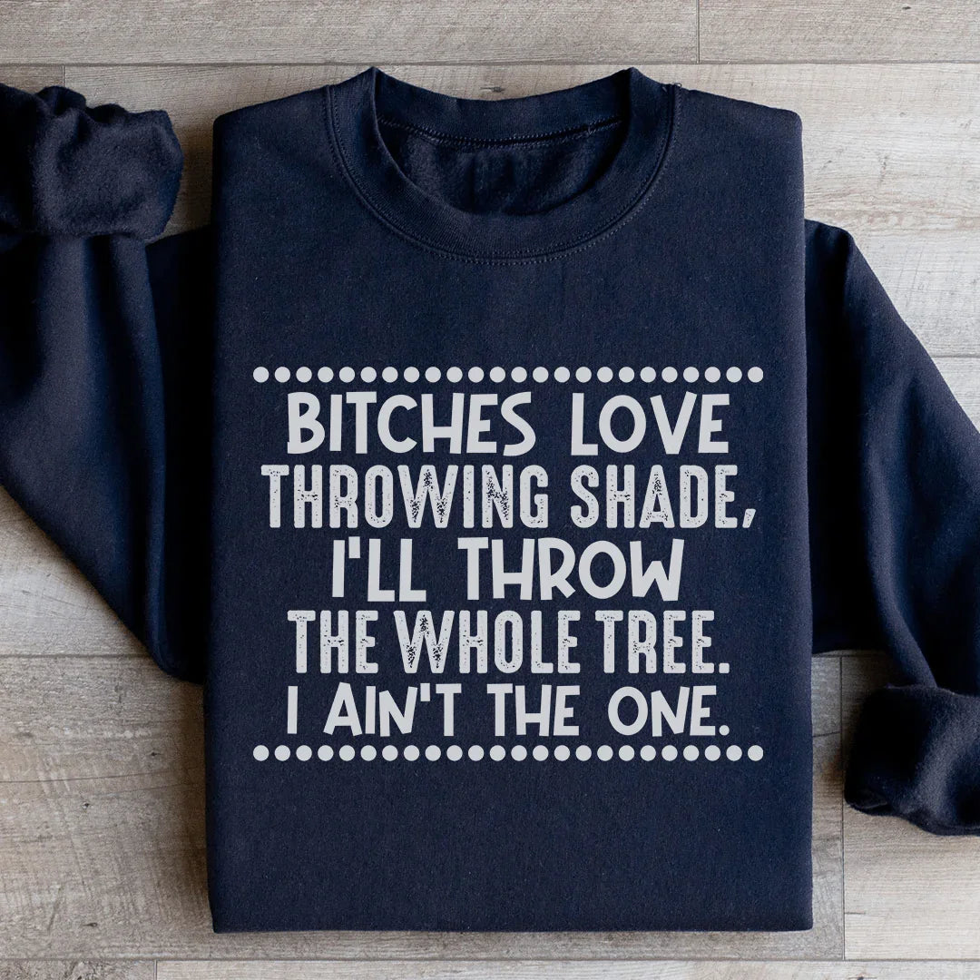 I Ain't The One Sweatshirt - WonderingCloth
