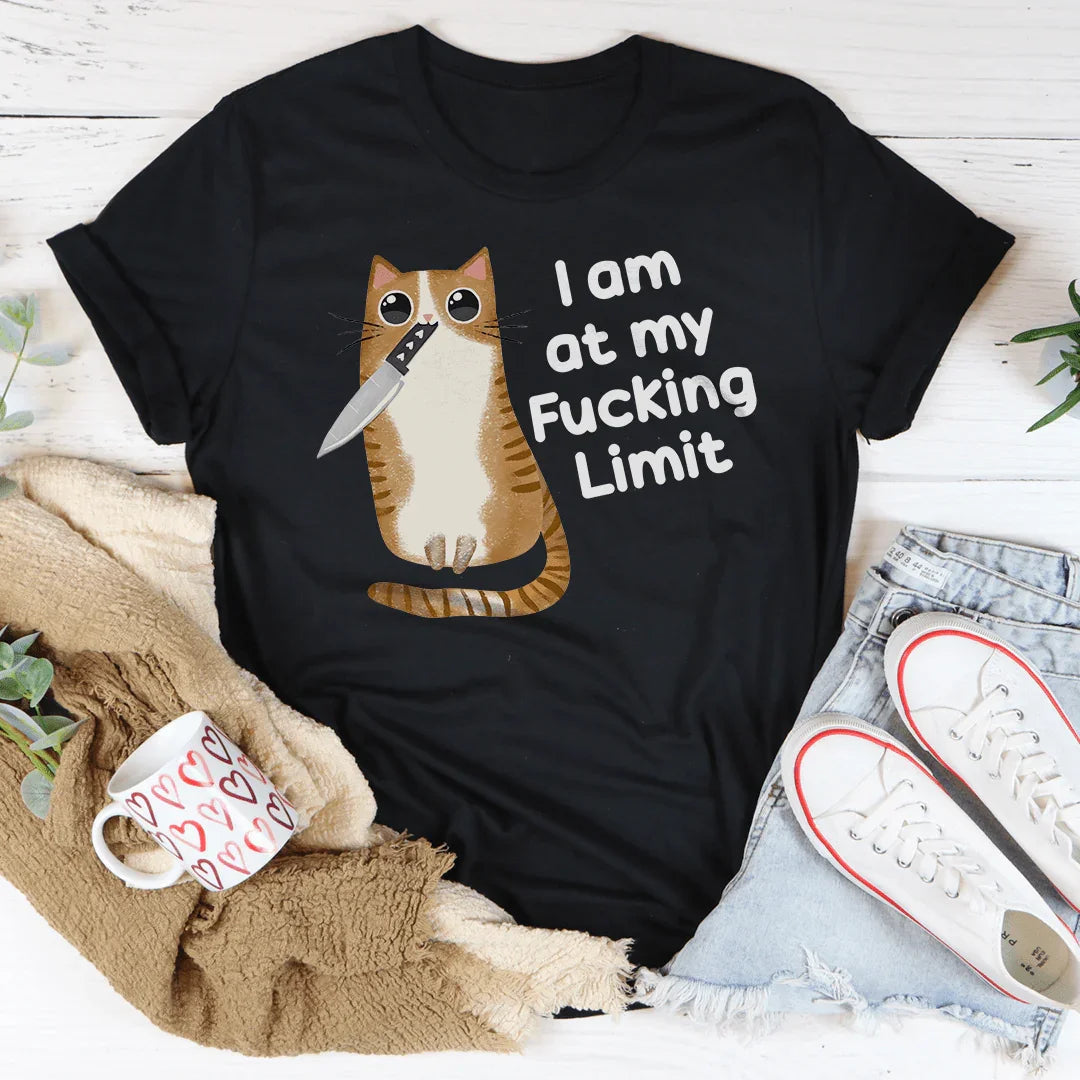 I Am At My F-cking Limit Tee - WonderingCloth