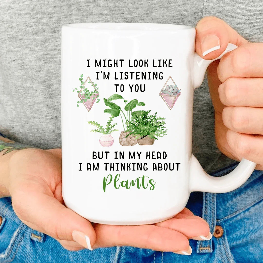 I Am Thinking About Plants Mug - WonderingCloth