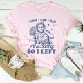 I Came I Saw I Had Anxiety So I Left Tee - WonderingCloth