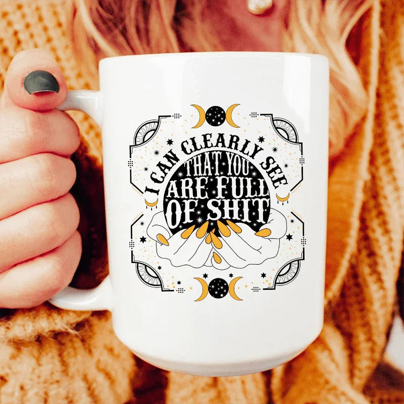 I Can Clearly See Ceramic Mug 15 oz - WonderingCloth