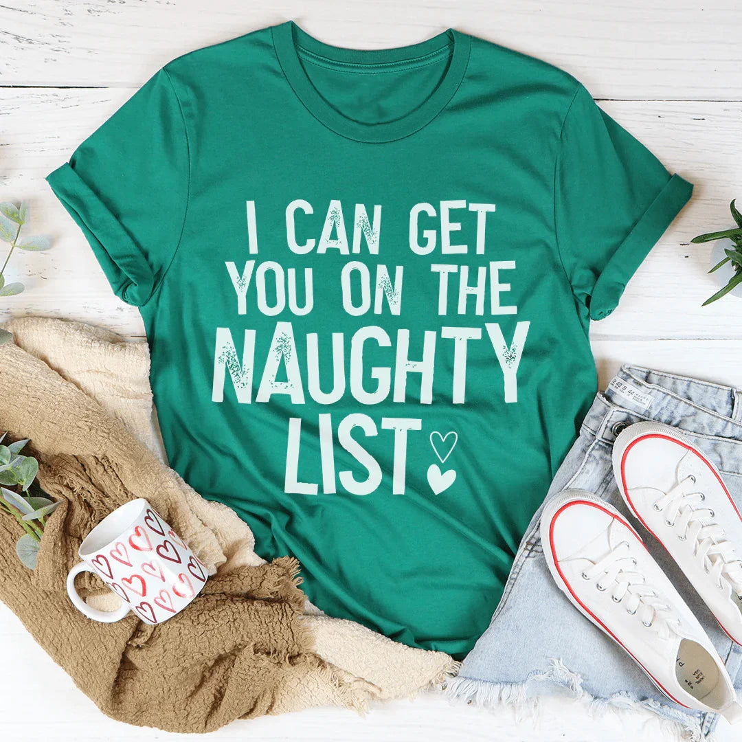 I Can Get You On The Naughty List Tee - WonderingCloth