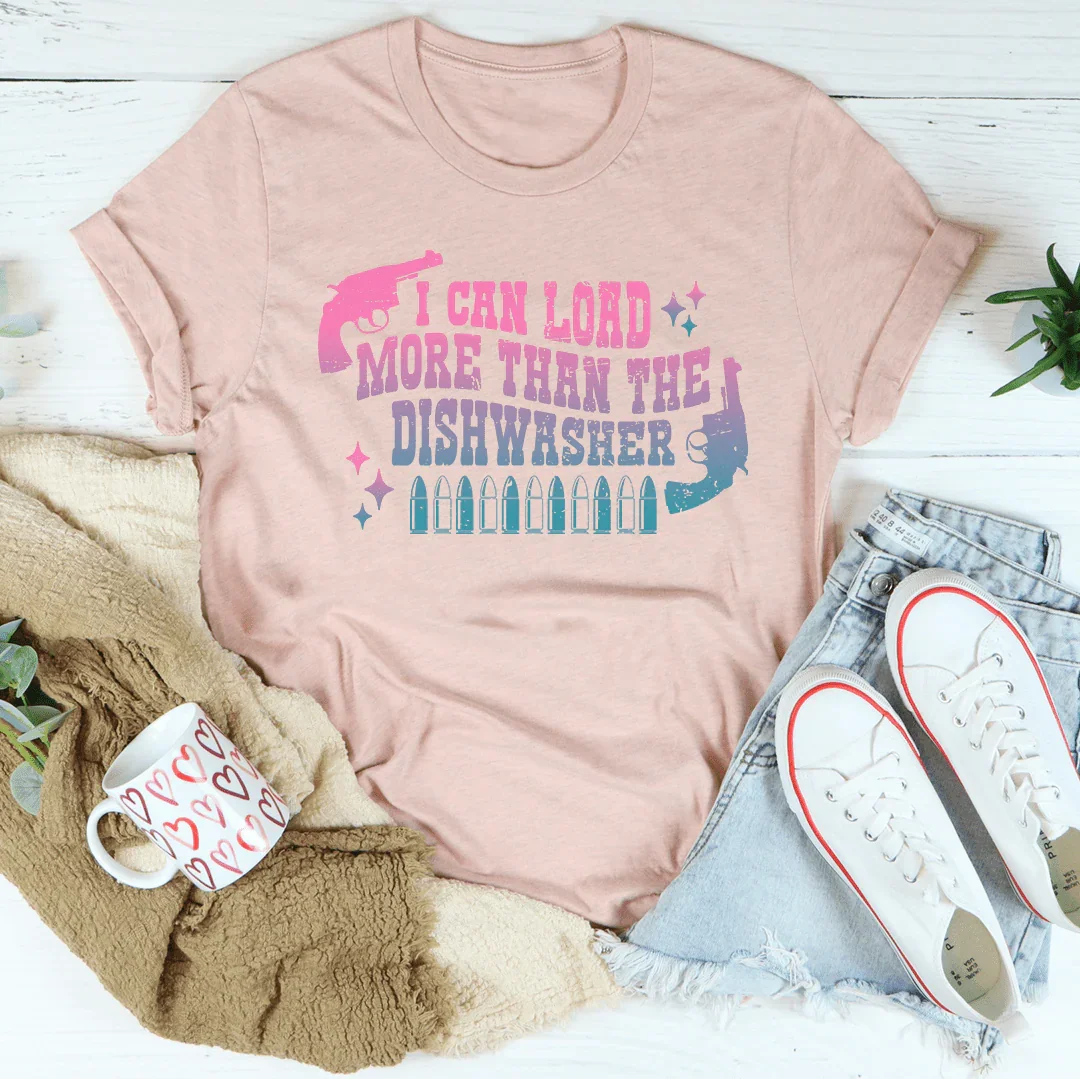I Can Load Than The Dishwasher Tee - WonderingCloth