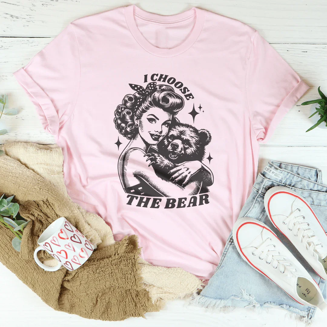 I Choose The Bear Tee - WonderingCloth