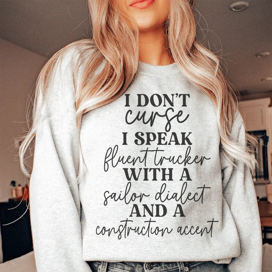 I Don't Curse Sweatshirt - WonderingCloth