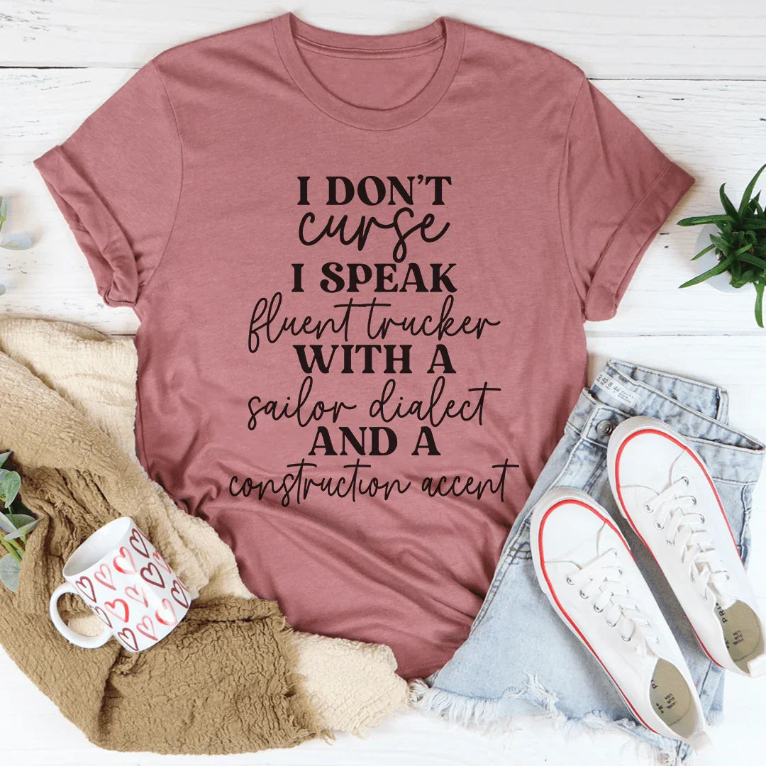 I Don't Curse Tee - WonderingCloth