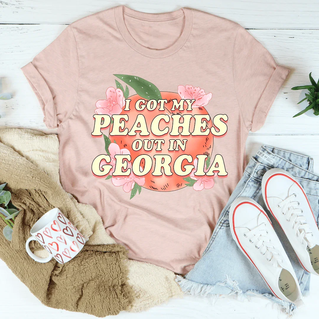 I Got My Peaches Out In Georgia Tee - WonderingCloth