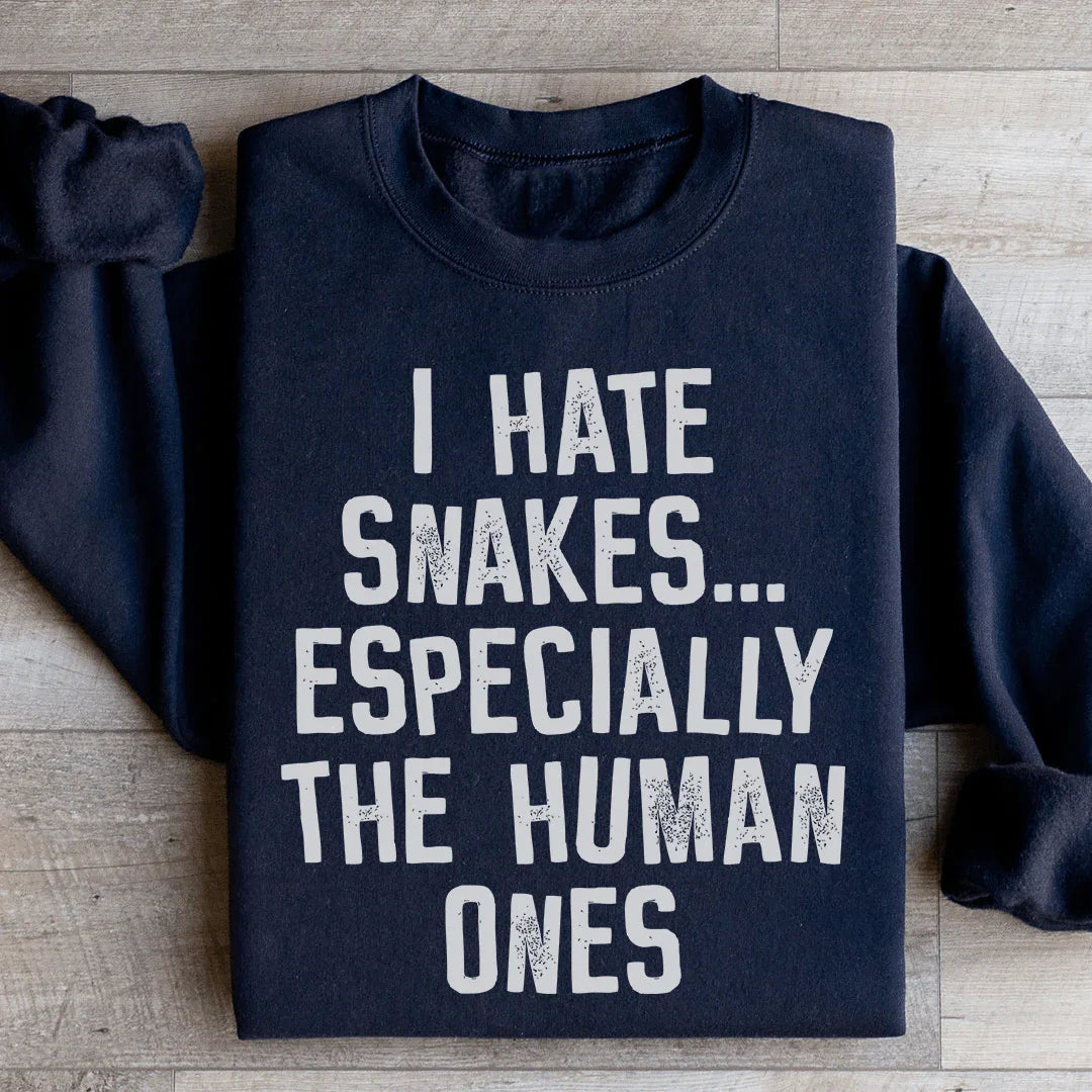 I Hate Snakes Sweatshirt - WonderingCloth
