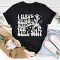 I Have Zero Tolerance For BS Tee - WonderingCloth