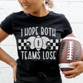 I Hope Both Teams Lose Tee - WonderingCloth