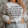 I Just Want To Stuff My Face With Pizza Rolls Tee - WonderingCloth