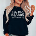 I Like Big Beards And I Cannot Lie Sweatshirt - WonderingCloth
