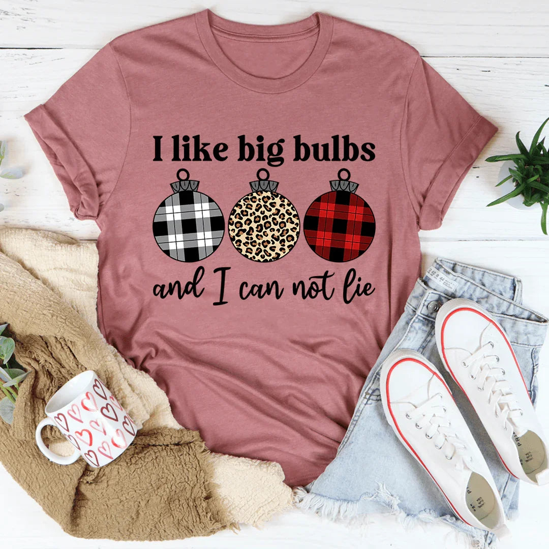I Like Big Bulbs Tee - WonderingCloth
