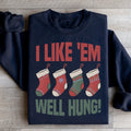 I Like Em Well Hung Sweatshirt - WonderingCloth