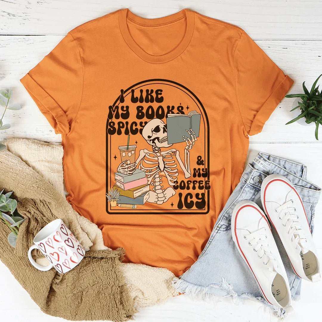 I Like My Books Spicy Tee - WonderingCloth