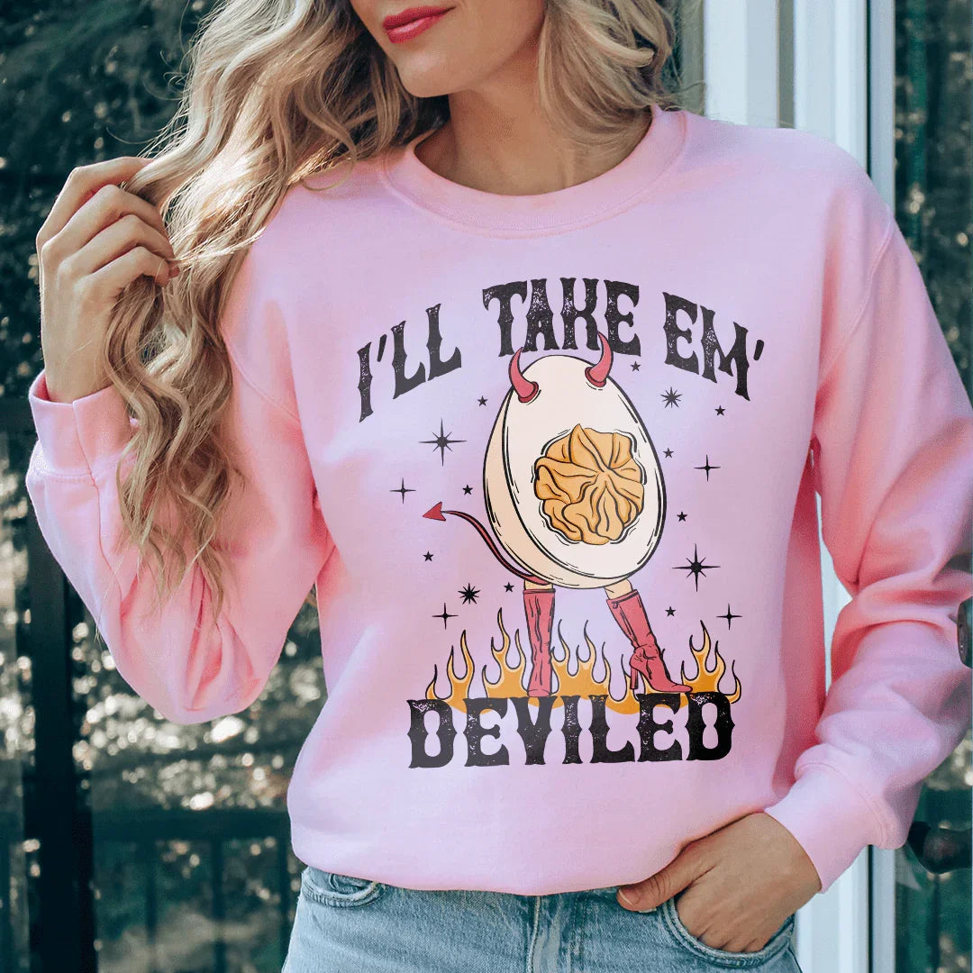 I'll Take Em Deviled Sweatshirt - WonderingCloth