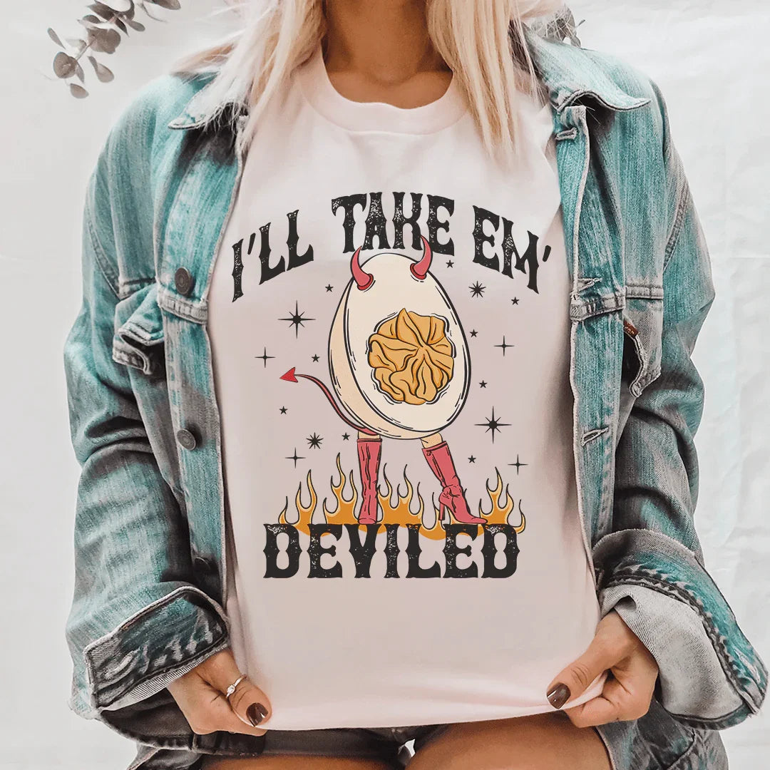 I'll Take Em Deviled Tee - WonderingCloth