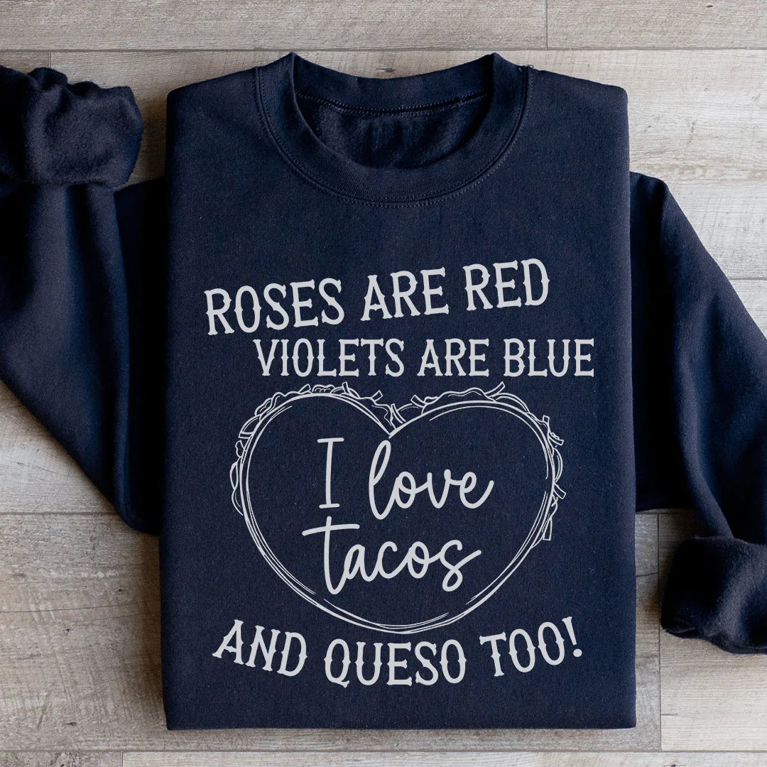 I Love Tacos Sweatshirt - WonderingCloth
