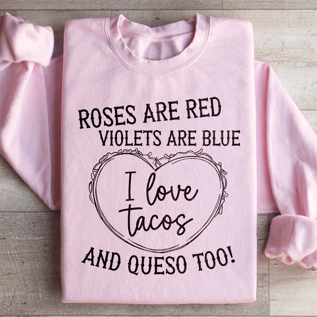 I Love Tacos Sweatshirt - WonderingCloth