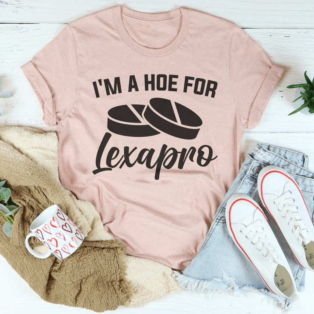 I'm A How For Lexapro Tee - WonderingCloth