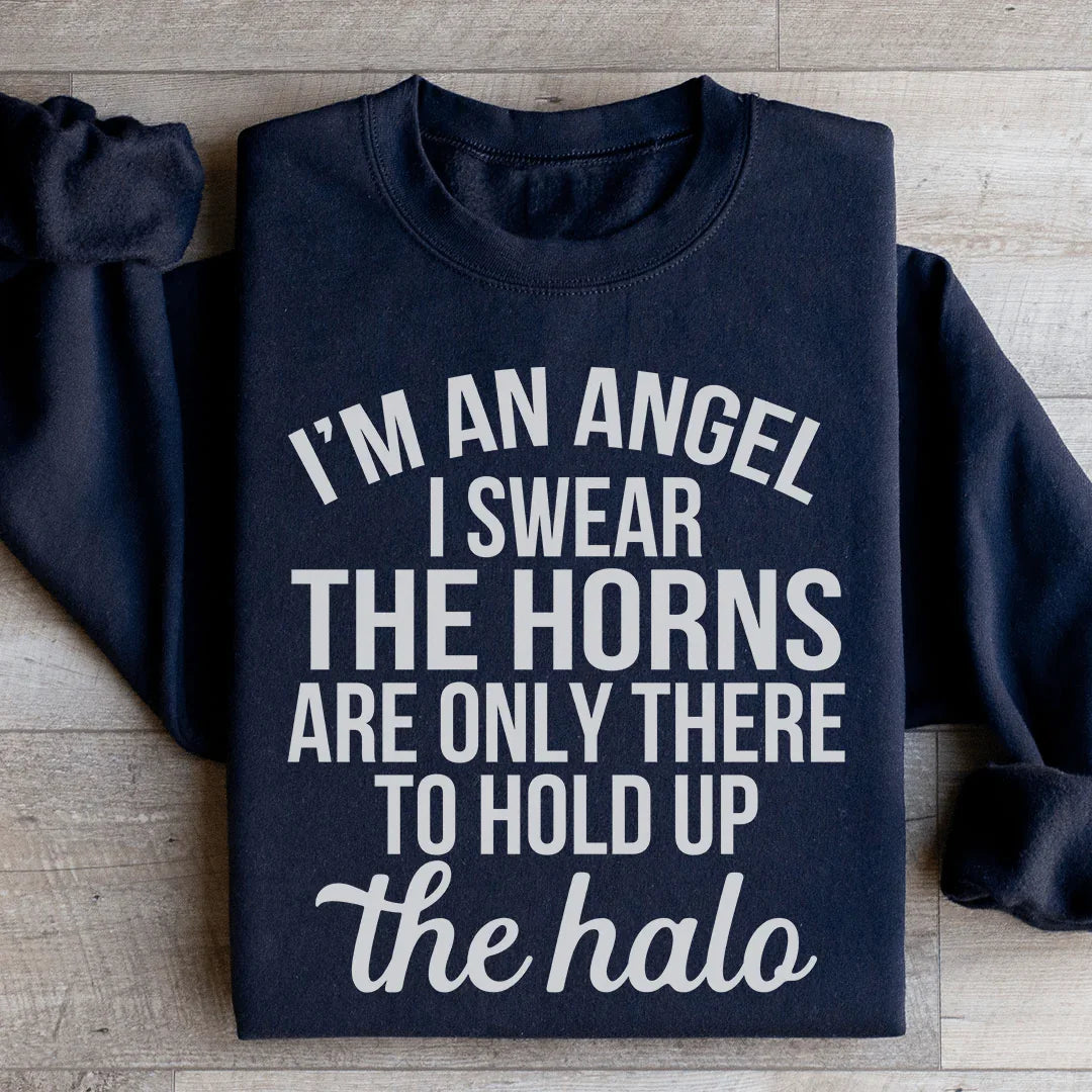 I'm An Angel I Swear Sweatshirt - WonderingCloth