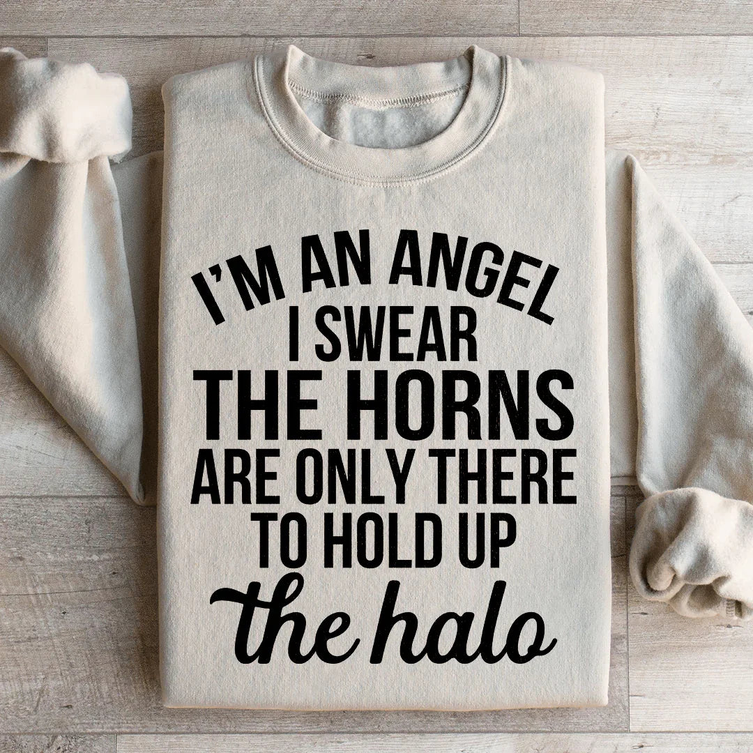 I'm An Angel I Swear Sweatshirt - WonderingCloth