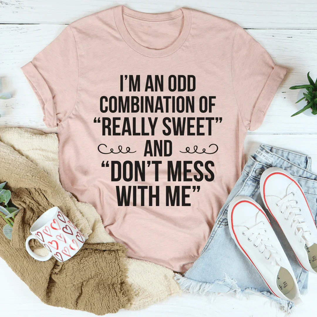 I'm An Odd Combination Tee - WonderingCloth
